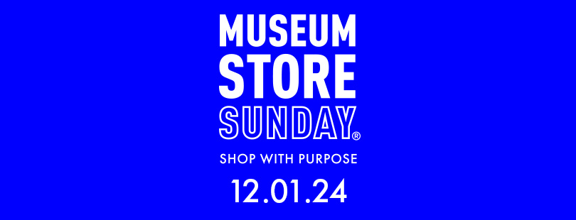 Dark blue background with white text "Museum Store Sunday, Shop with Purpose. 12.01.24"